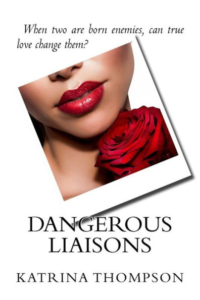 Dangerous Liaisons