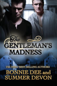 Title: The Gentleman's Madness, Author: Bonnie Dee