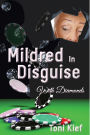 Mildred In Disguise: With Diamonds