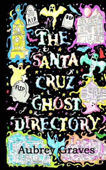 The Santa Cruz Ghost Directory