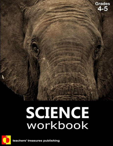Science Workbook: Grades 4-5