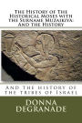 The History of The Historical Moses with the Surname Muzaikiya: And the History: And the history of the tribes of Israel