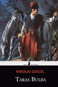 Title: Taras Bulba: Ediciï¿½n Completa y Anotada, Author: Nikolai Gogol
