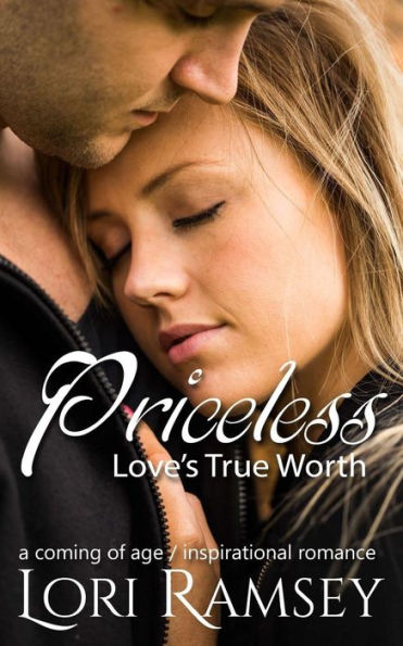 Priceless - Love's True Worth: A Coming of Age Inspirational Romance