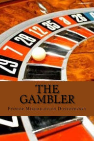 Title: The gambler (Special Edition), Author: Fyodor Mikhailovich Dostoyevsky