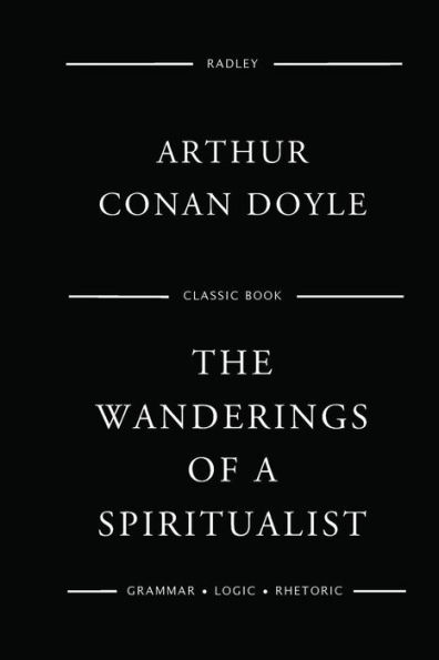 The Wanderings Of A Spiritualist