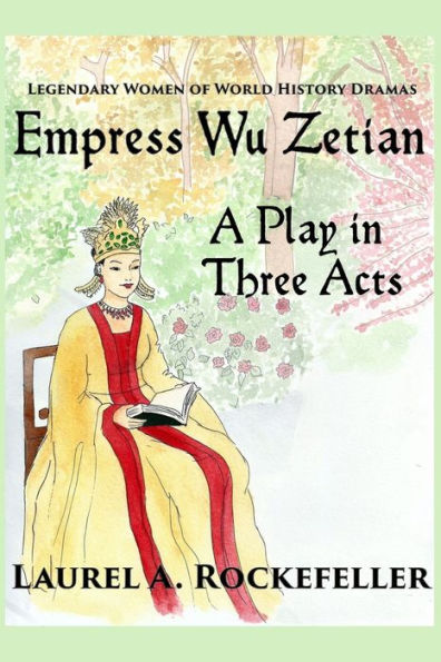 Empress Wu Zetian, A Play Three Acts