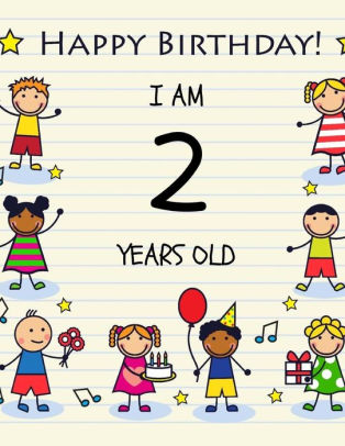 Happy Birthday Notebook Journal For 2 Year Old Birthday Notebook And Keepsake Book By Notebooks For Kids Paperback Barnes Noble