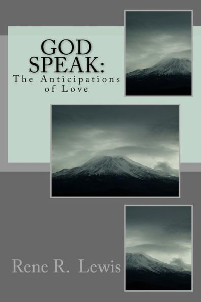 GOD Speak: The Anticipations of Love