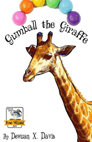 Gumball, the Giraffe