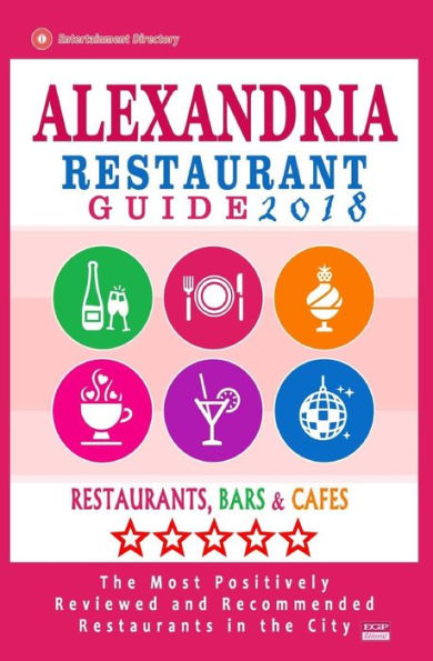 Alexandria Restaurant Guide 2018: Best Rated Restaurants in Alexandria, Virginia - 500 Restaurants, Bars and Cafï¿½s recommended for Visitors, 2018