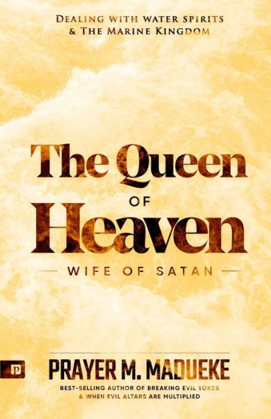 Queen of Heaven: Wife of Satan