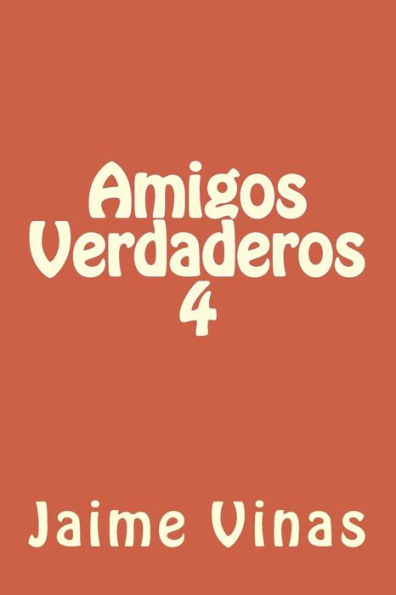 Amigos Verdaderos 4