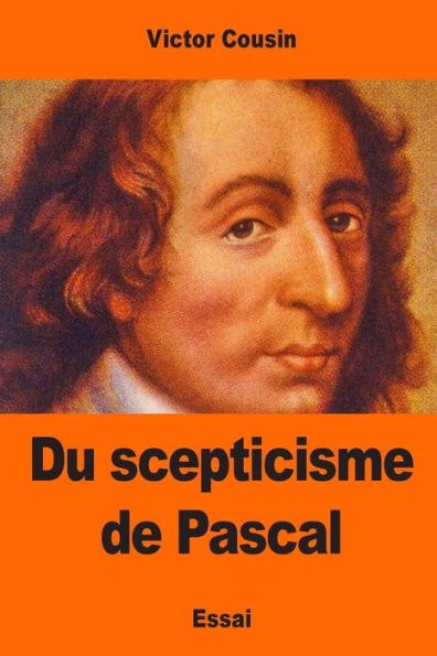 Du scepticisme de Pascal