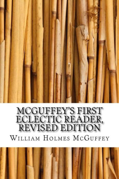 McGuffey's First Eclectic Reader, Revised Edition