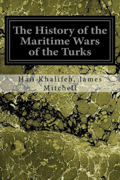 The History of the Maritime Wars of the Turks