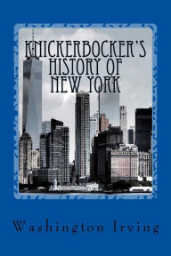 Title: Knickerbocker's History of New York, Author: Washington Irving