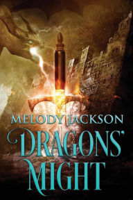 Title: Dragons' Might, Author: Melody Jackson