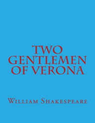 Title: Two Gentlemen Of Verona, Author: William Shakespeare