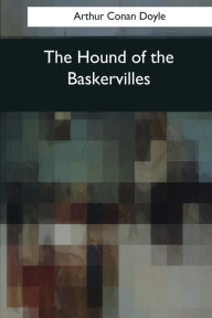 Title: The Hound of the Baskervilles, Author: Arthur Conan Doyle