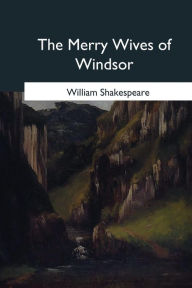 Title: The Merry Wives of Windsor, Author: William Shakespeare