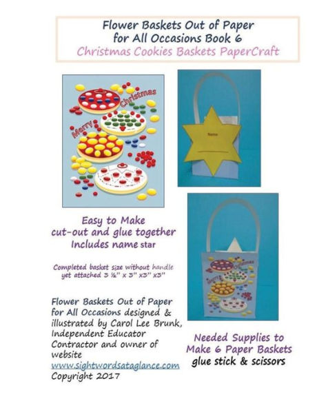 Flower Baskets Out of Paper for All Occasions Book 6: Christmas Cookies Basket PaperCraft