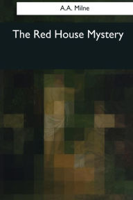 Title: The Red House Mystery, Author: A. A. Milne