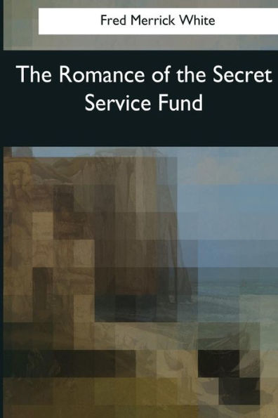 the Romance of Secret Service Fund