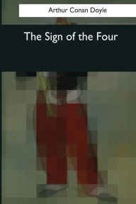 Title: The Sign of the Four, Author: Arthur Conan Doyle