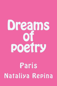 Title: Dreams of Poetry: Paris, Author: Nataliya Repina