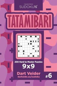 Title: Sudoku Tatamibari - 200 Hard to Master Puzzles 9x9 (Volume 6), Author: Dart Veider