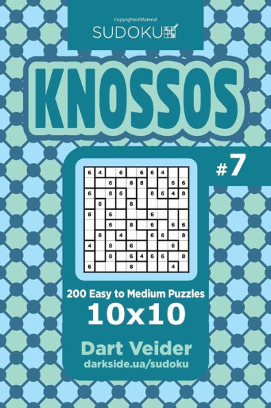 Sudoku Knossos - 200 Easy to Medium Puzzles 10x10 (Volume 7)