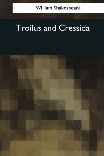 Troilus and Cressida