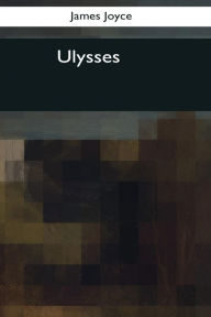 Title: Ulysses, Author: James Joyce