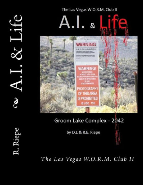 A.I. & Life: The Las Vegas W.O.R.M. Club II