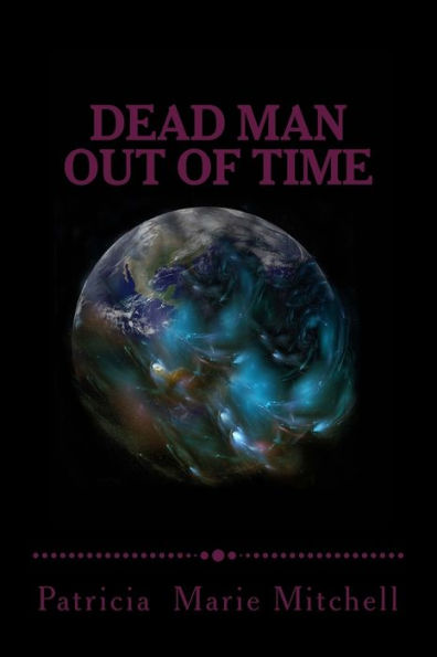 Dead Man Out of Time: Place Changer