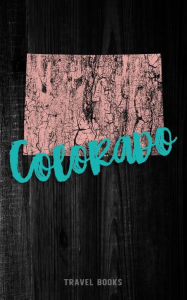 Title: Travel Books Colorado: Blank Vacation Planner & Organizer, Author: Harper Hallson