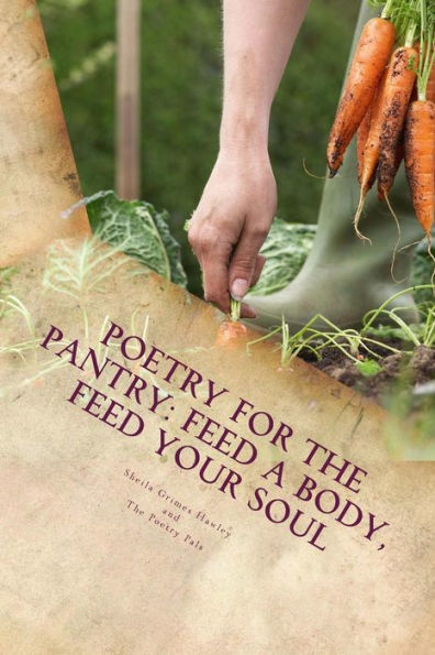 Poetry for the Pantry: Feed a Body, Feed Your Soul