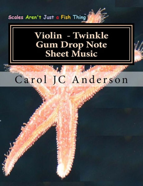 Violin Twinkle Gum Drop Note Sheet Music: Scales Aren't Just a Fish Thing - Igniting Sleeping Brains