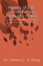 Masters of Life on Transforming Earth into Heaven: Conversations between Tom, Guru Dick and Guru Harry
