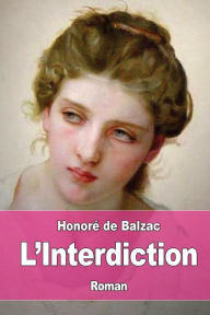 Title: L'interdiction, Author: Honorï de Balzac