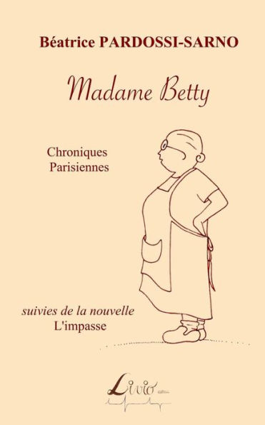 Madame Betty: Chroniques parisiennes