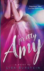 Title: Pretty Amy, Author: Lisa Burstein