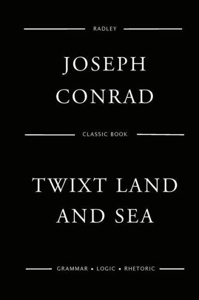 Twixt Land And Sea