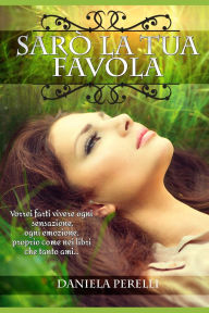 Title: Sarò la tua favola, Author: Daniela Perelli