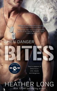 Title: When Danger Bites, Author: Heather Long