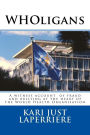 Wholigans: A Witness Account about Fraud and Bullying at the Heart of the World Health Organization