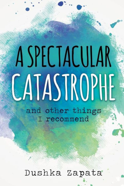 A Spectacular Catastrophe: and other things I recommend