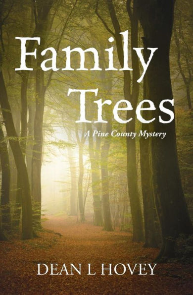 Family Trees: A Pine County Mystery