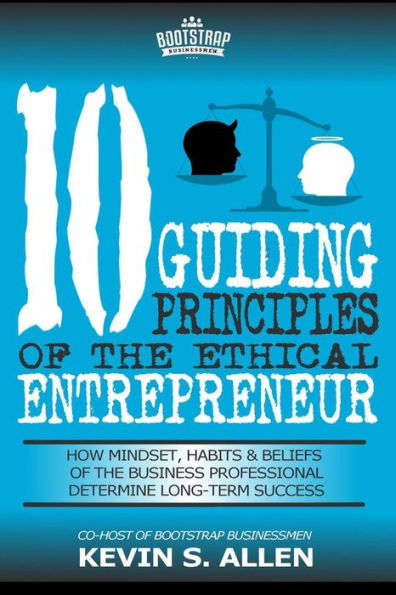 10 Guiding Principles of the Ethical Entrepreneur